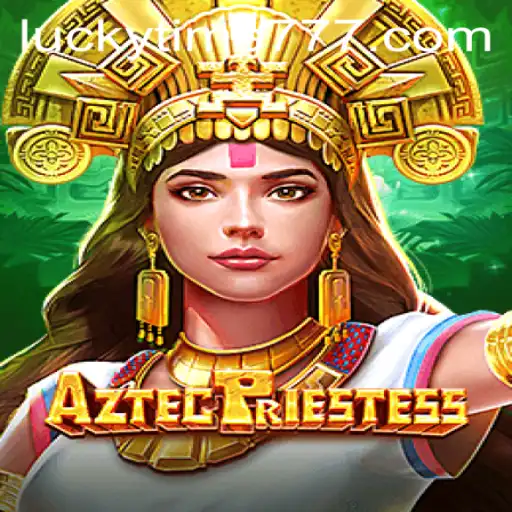 Discover the Mystical World of AztecPriestess: A Game of Strategy and Chance