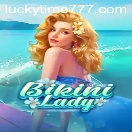 BikiniLady: Exploring the Exciting Game of LUCKYTIME