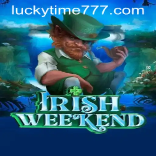 Discover the Thrill of IrishWeekend: Unlocking Fun with LUCKYTIME