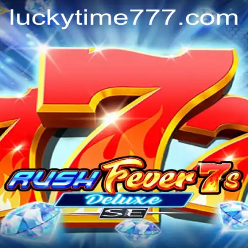 Unveiling RushFever7sDeluxeSE: A Dive into the World of LUCKYTIME