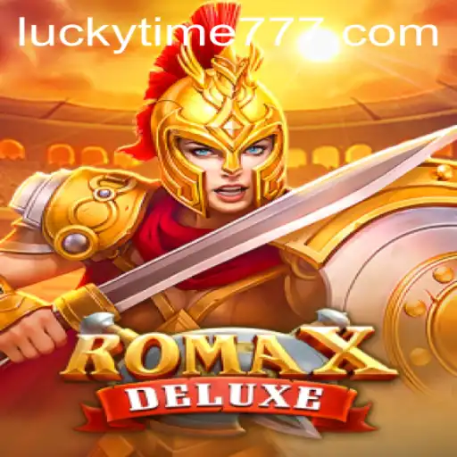 Discovering the Wonders of RomaXDeluxe and the Thrill of LUCKYTIME