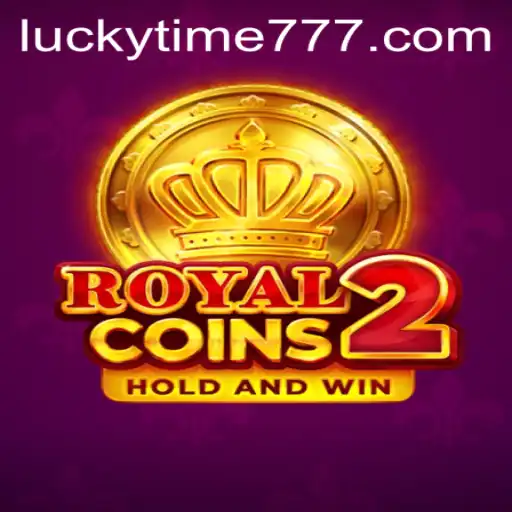 RoyalCoins2: Dive into the Ultimate Gaming Experience with LUCKYTIME